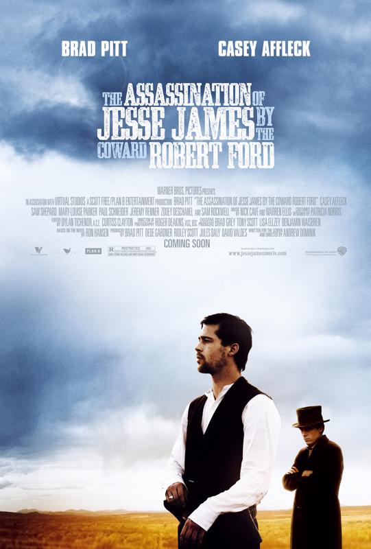 The Assassination of Jesse James by the Coward Robert Ford (2007) The Assassination of Jesse James by the Coward Robert Ford (2007)
