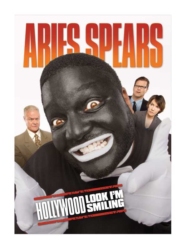 Aries Spears: Hollywood, Look I'm Smiling Aries Spears: Hollywood, Look I'm Smiling