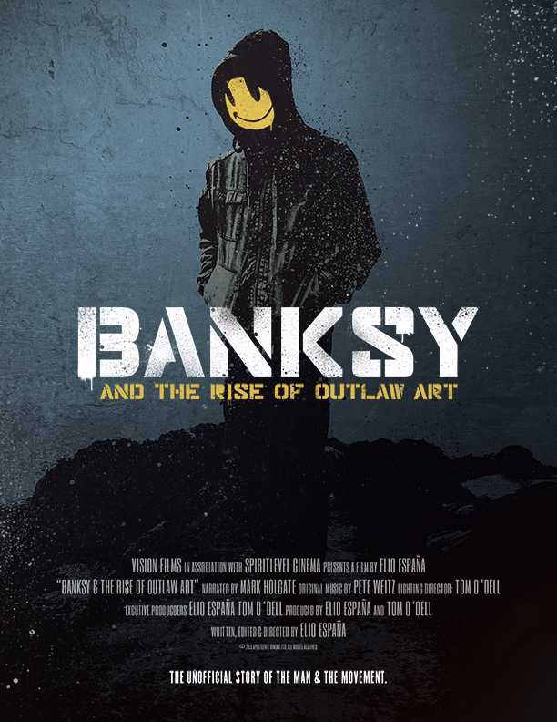 Banksy and the Rise of Outlaw Art Banksy and the Rise of Outlaw Art